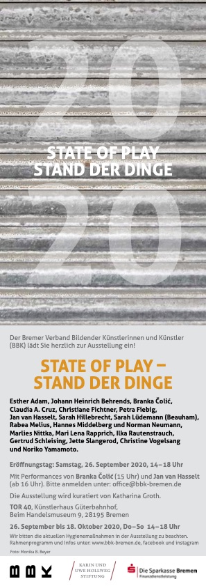 BBK: STATE OF PLAY  STAND DER DINGE Ausstellung Tor 40 / GTERBAHNHOF Bremen